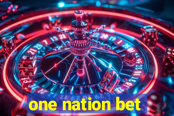 one nation bet